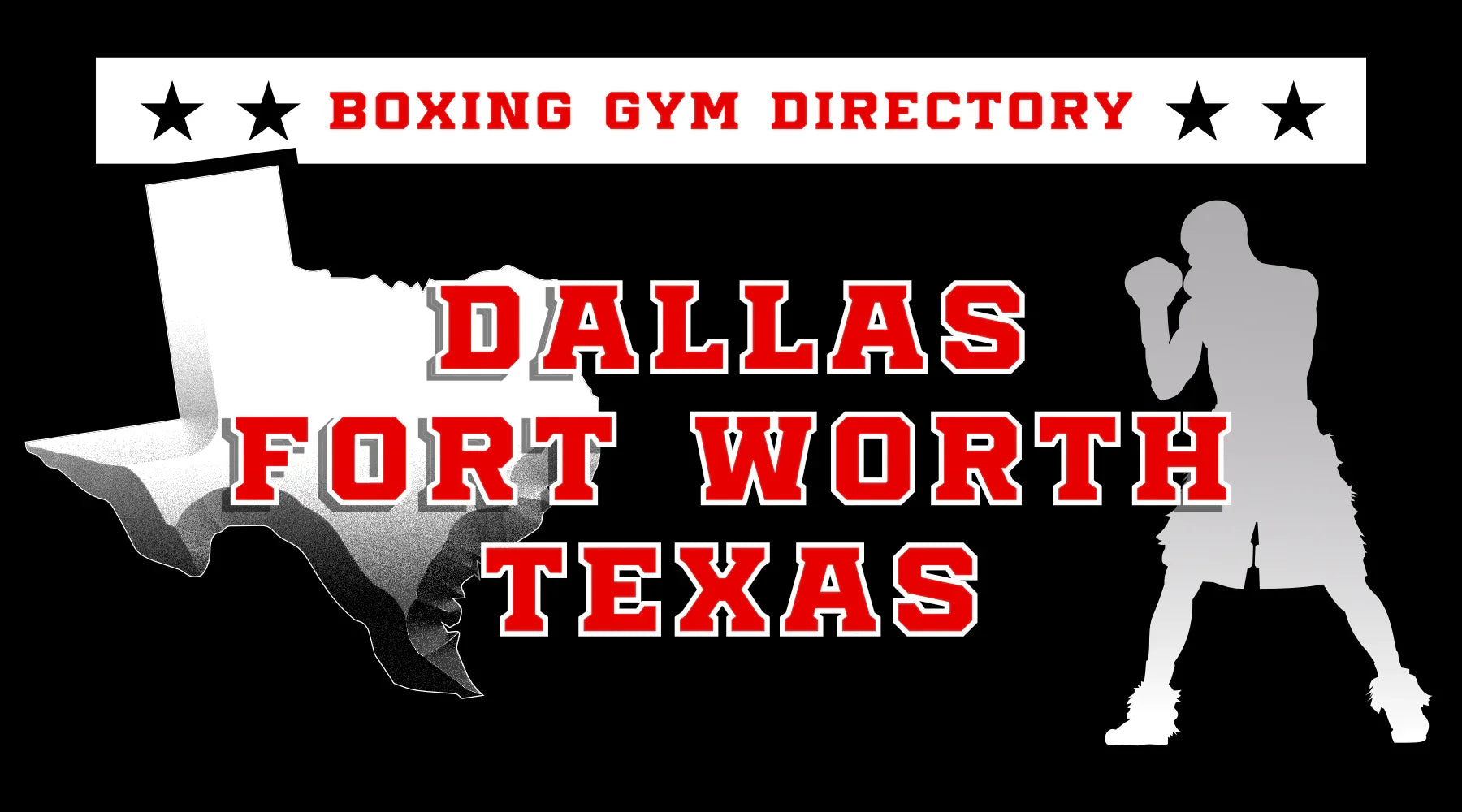 Boxing gym directory Dallas Fort Worth Texas, with state outline and boxer silhouette